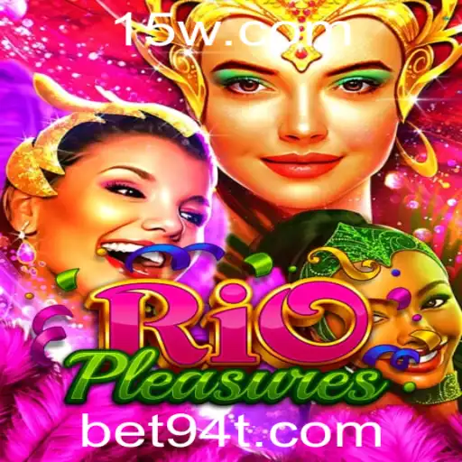 Explorando o Mundo de RioPleasures: Um Mergulho no Jogo com Bet 94